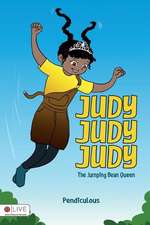 Judy Judy Judy the Jumping Bean Queen: A Lesson in Faith