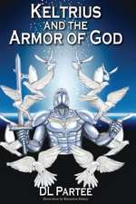 Keltrius and the Armor of God