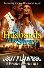 Husbands Who Stray