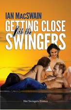 Getting Close with the Swingers