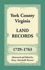 York County, Virginia Land Records, 1729-1763