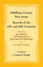 Middlesex County, New Jersey Records of the 17th and 18th Centuries