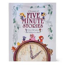 A Treasury of Five Minute Stories