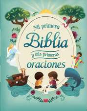 Mi Primera Biblia Y MIS Primeras Oraciones