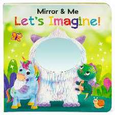 Nestling, R: Mirror & Me Let's Imagine