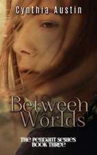 Between Worlds