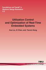 Utilization Control and Optimization of Real-Time Embedded Systems