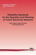 Reliability Standards for the Operation and Planning of Future Electricity Networks