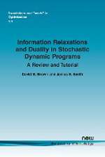 Information Relaxations and Duality in Stochastic Dynamic Programs