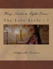 The Love Seeds: Wrong Number to Right Person