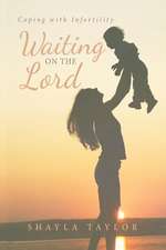 Waiting on the Lord