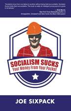 Socialism Sucks Your Money from Your Pocket