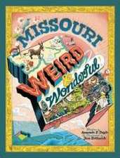 Missouri Weird and Wonderful