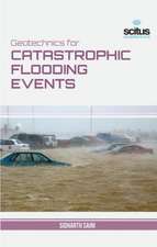 Geotechnics for Catastrophic Flooding Events