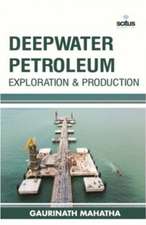 Deepwater Petroleum Exploration & Production