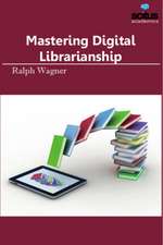 Mastering Digital Librarianship