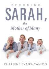 Becoming Sarah, the Mother of Many