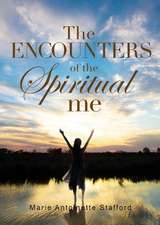 The Encounters of the Spiritual Me