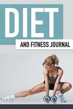 Diet and Fitness Journal