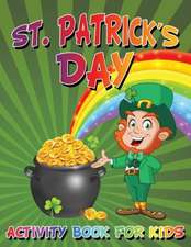 St. Patrick's Day Activity Book for Kids: Great Bible Stories for Kids