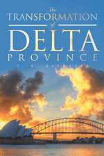 The Transformation of Delta Province