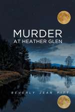 Murder At Heather Glen