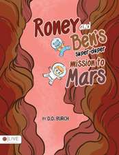 Roney and Ben's Super-Duper Mission to Mars