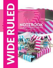 Wide Ruled Notebook - 3 Subject for Students: Learning Is Fun