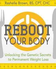 Reboot Your Body: Unlocking the Genetic Secrets to Permanent Weight Loss