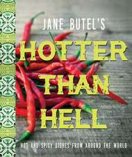 Jane Butel's Hotter Than Hell Cookbook