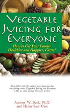 Vegetable Juicing for Everyone