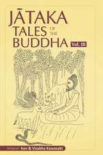 Jataka Tales of the Buddha - Volume III