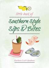 Little Book of Southern Style: Sips & Bites