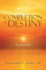 Completion of Destiny