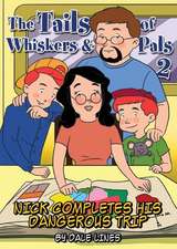 The Tails of Whiskers and Pals 2