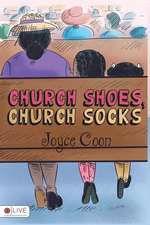 Church Shoes, Church Socks