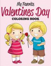 My Favorite Valentines Day Coloring Book