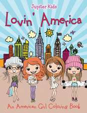 Lovin' America (An American Girl Coloring Book)