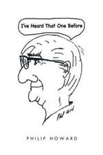 IVE HEARD THAT 1 BEFORE