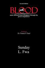 With Blood: Make Difficult Issues Disappear Through the Power of Passover