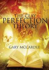 The Clay Perfection Theory