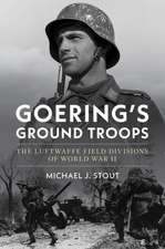 Goering's Ground Troops
