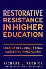 Restorative Resistance in Higher Education