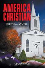 America Christian... Truth Or Myth?