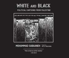 White and Black: Political Cartoons from Palestine