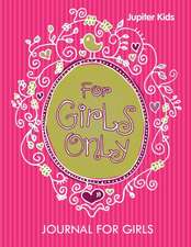 For Girls Only