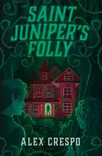 Saint Juniper's Folly