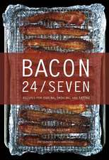 Bacon 24/7 – Recipes for Curing, Smoking, and Eating