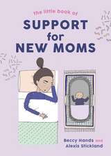 The Little Book of Support for New Moms