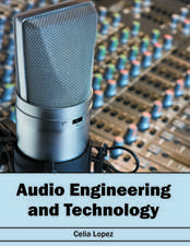 Audio Engineering and Technology